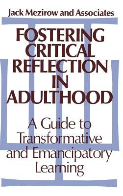 Fostering Critical Reflection by Mezirow