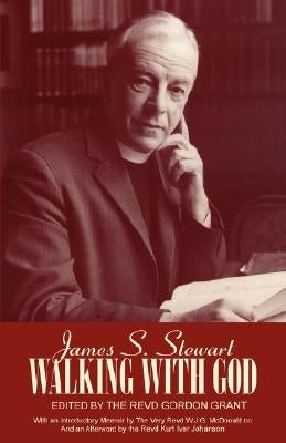 Walking with God by Stewart, James S.