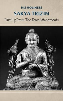 Parting from the Four Attachments Paperback Istituto Shang Shung