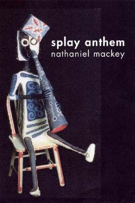 Splay Anthem Paperback New Directions Publishing Corporation