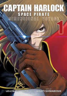 Captain Harlock: Dimensional Voyage Vol. 1 Paperback Seven Seas
