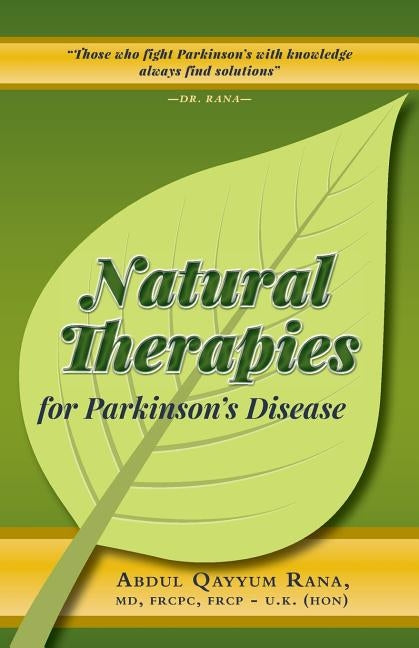 Natural Therapies for Parkinson's Disease by Rana, Abdul Qayyum