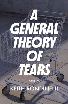 A General Theory of Tears Paperback Stalking Horse Press