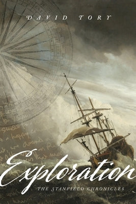 Exploration: The Stanfield Chronicles Paperback Greenleaf Enterprises, Inc.