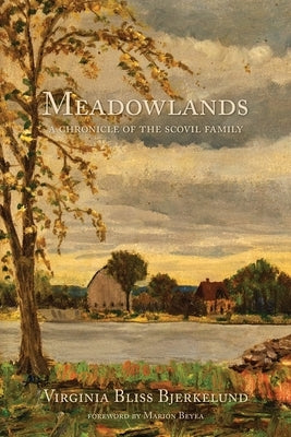 Meadowlands: A Chronicle of the Scovil Family Paperback Chapel Street Editions