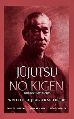 J&#363;jutsu no kigen. Written by Jigoro Kano (Founder of Kodokan Judo) by García