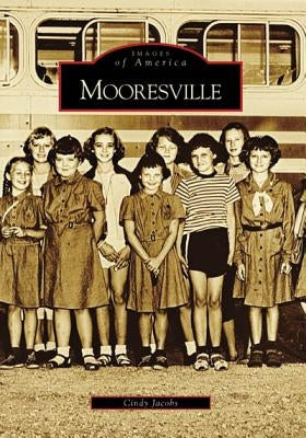 Mooresville Paperback Arcadia Publishing (SC)