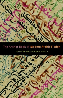 The Anchor Book of Modern Arabic Fiction Paperback Anchor Books