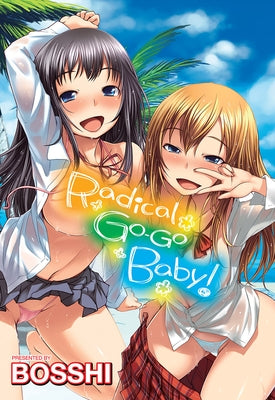 Radical Go-Go Baby! by Bosshi