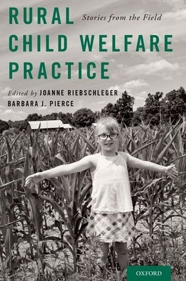 Paperback book titled "Rural Child Welfare Practice: Stories from the Field" published by Oxford University Press, USA.