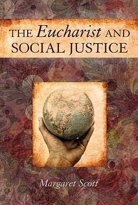 The Eucharist and Social Justice Paperback Paulist Press