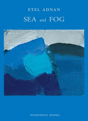 Sea & Fog book by Nightboat Books with a minimalist cover featuring a foggy seascape scene.