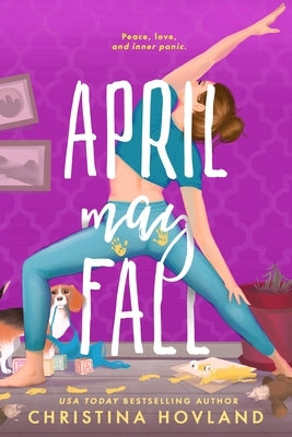 April May Fall by Hovland, Christina
