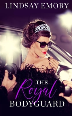 The Royal Bodyguard Paperback Independently Published