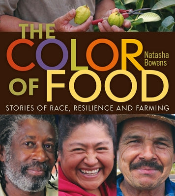 The Color of Food: Stories of Race, Resilience and Farming New Society Publishers