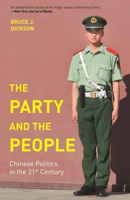 The Party and the People: Chinese Politics in the 21st Century Paperback Princeton University Press