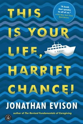 Paperback of "This Is Your Life, Harriet Chance!" by Algonquin Books, showing the book cover with title and author details.