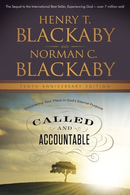 Called and Accountable: Discovering Your Place in God's Eternal Purpose by Blackaby, Henry