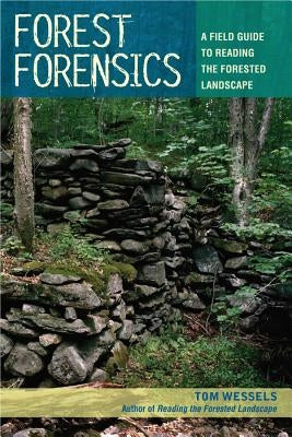 Paperback of Forest Forensics: A Field Guide to Reading the Forested Landscape, a book by Countryman Press showing the cover.
