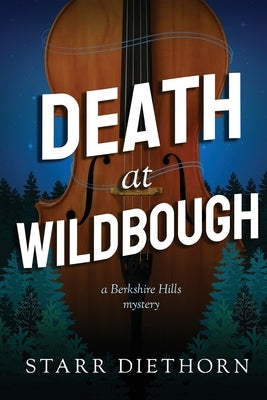 Death at Wildbough Paperback Starr Diethorn
