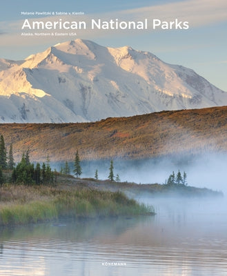 American National Parks: Alaska, Northern & Eastern USA by Pawlitzki, Melanie