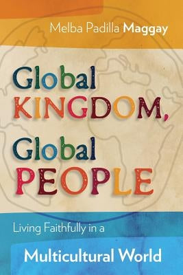 Global Kingdom, Global People: Living Faithfully in a Multicultural World Paperback Langham Global Library