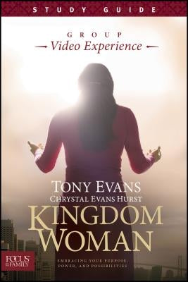 Kingdom Woman, Study Guide: Embracing Your Purpose, Power, and Possibilities Paperback Focus on the Family Publishing