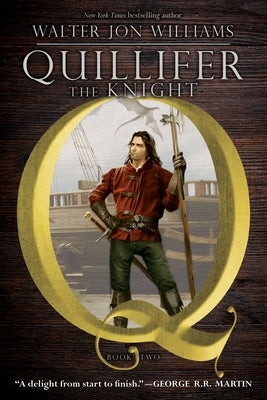 Quillifer the Knight Paperback Gallery / Saga Press
