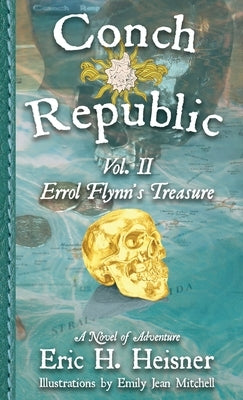 Conch Republic vol. 2: Errol Flynn's Treasure Paperback Lean Dog Productions