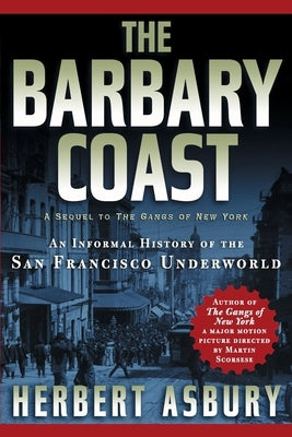 Cover of "The Barbary Coast: An Informal History of the San Francisco Underworld" book by Basic Books with vintage-style artwork.