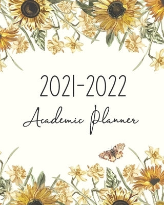 Academic planner 2021-2022: July 2021-June 2022, Weekly and Monthly Calendar Schedule and Organizer for Class study and activity planning with Sun Paperback Independently Published