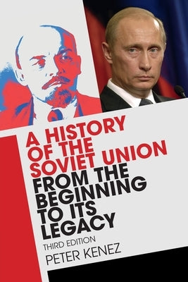 A History of the Soviet Union from the Beginning to Its Legacy Paperback Cambridge University Press