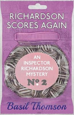 Richardson Scores Again: An Inspector Richardson Mystery Paperback Dean Street Press