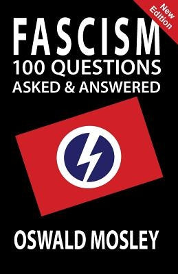 Fascism: 100 Questions Asked and Answered Paperback Sanctuary Press Ltd