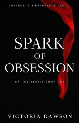 Spark of Obsession Paperback Paper Heart Publishing LLC