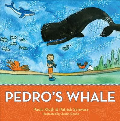 Pedro's Whale by Kluth, Paula