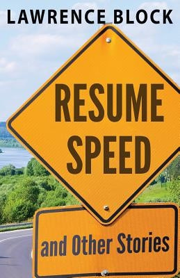 Resume Speed and Other Stories Paperback Createspace Independent Publishing Platform