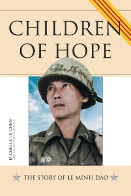 Children of Hope: The Story of Le Minh Dao by Chen, Michelle Le