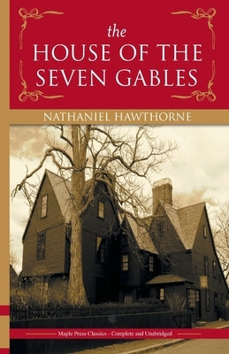 The House of the Seven Gables Paperback Maple Press