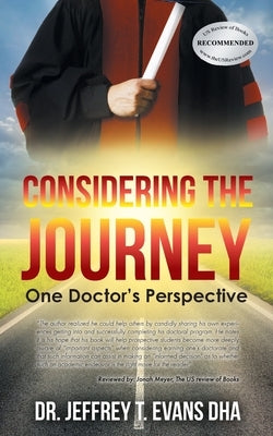 Considering the Journey: One Doctor's Perspective by Evans, Jeffrey