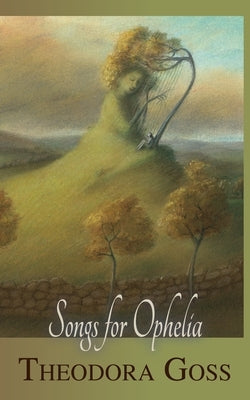 Songs for Ophelia Paperback Mythic Delirium Books