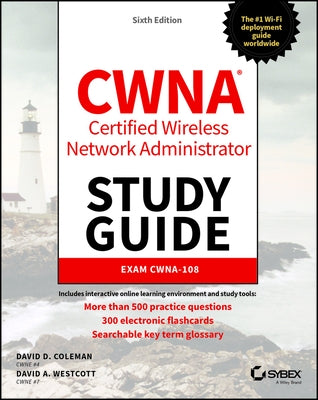 Cwna Certified Wireless Network Administrator Study Guide: Exam Cwna-108 by Westcott, David A.