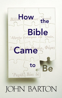 How the Bible Came to Be Paperback Westminster John Knox Press