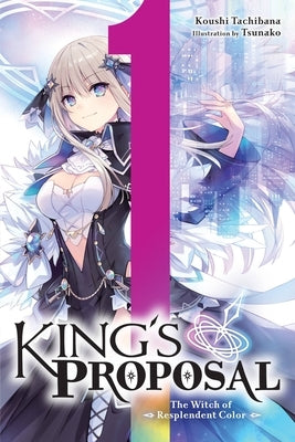 King's Proposal, Vol. 1 (Light Novel) Paperback Yen on