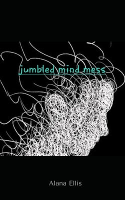 Jumbled mind mess Paperback Libresco Feeds Private Limited