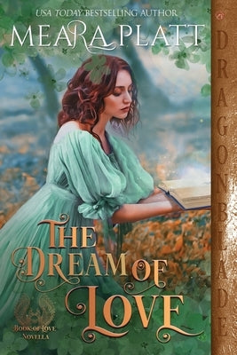 The Dream of Love Paperback Dragonblade Publishing, Inc.