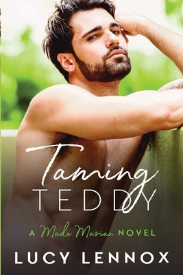 Taming Teddy: Made Marian Series Book 2 by Lennox, Lucy