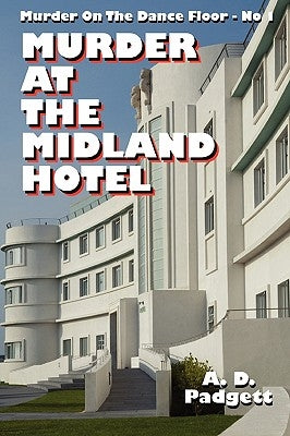 Paperback of Murder at the Midland Hotel by Dancing Detectives, featuring a vintage hotel scene on the cover.