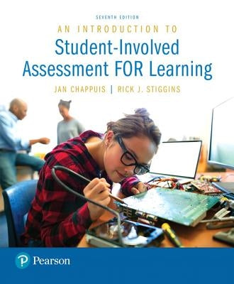 An Introduction to Student-Involved Assessment for Learning by Chappuis, Jan