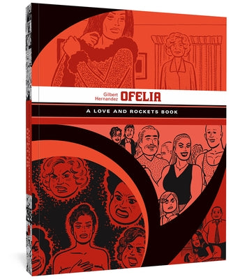 Ofelia: A Love and Rockets Book by Hernandez, Gilbert